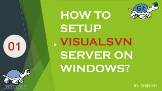 01 How to setup VisualSVN Server on Windows  VisualSVN Tutorial [upl. by Dualc716]