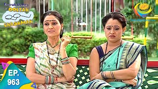 Taarak Mehta Ka Ooltah Chashmah  Episode 963  Full Episode [upl. by Jewelle663]