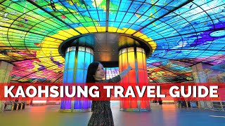 How to EXPLORE KAOHSIUNG in One day  Kaohsiung Taiwan Travel Guide [upl. by Huxley]