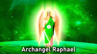 Archangel Raphael  Ask Him To Heal Your Mind Body and Spirit Rejuvenate Your Physical Health ☯173 [upl. by Eixel]