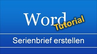 Word 20072010 Serienbrief erstellen [upl. by Muire7]