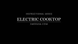 Smeg Ceramic Electric Cooktop Instructions  Tutorial S2772TCU S2951TCU S2951CXU S26415CU [upl. by Ssidnac694]