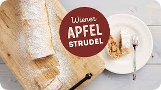 Rezept Wiener Apfelstrudel  Teigverliebt [upl. by Nnuahs402]