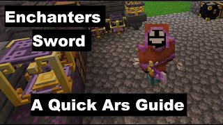 How the Enchanters Sword Works  Ars Nouveau  Minecraft 1165 [upl. by Lleddaw295]