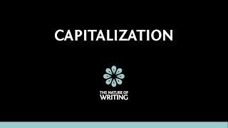 Capitalization  Sentence Mechanics  The Nature of Writing [upl. by Nyladnor774]