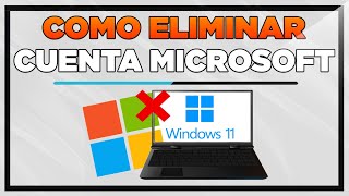 Como Eliminar o Desvincular cuenta Microsoft de Windows 11 [upl. by Devlin232]