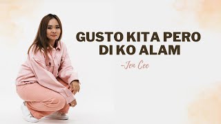 Gusto Kita Pero Di Ko Alam  Jen Cee [upl. by Bena]