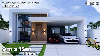 House Design  Simple House  9m x 15m One storey  3 Bedroom [upl. by Yenwat]