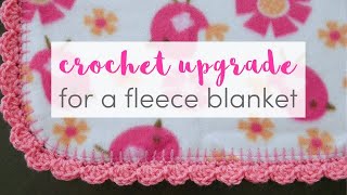 How To Give a Fleece Blanket a Crochet Upgrade [upl. by Warfold]