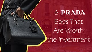 6 Prada Bags That Are Worth the Investment [upl. by Yartnod222]