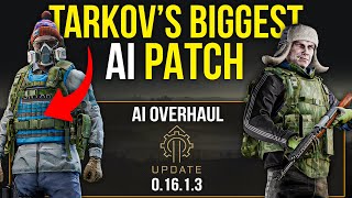 Bigger Than Wipe Tarkov’s HUGE AI Overhaul amp Patch Breakdown [upl. by Suravat]