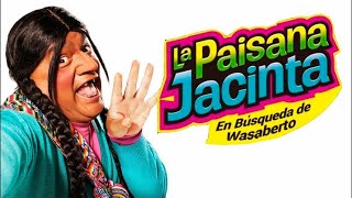 LA PAISANA JACINTA EN BUSCA DE WASABERTO película Completa 🎬 HD 2018 [upl. by Zsa Zsa]