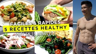 5 RECETTES HEALTHY FACILES POUR MAIGRIR prêt en 15 minutes [upl. by Drawyeh250]