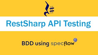 SpecFlow c API Testing using BDD SpecFlow and RestSharp [upl. by Chapell]