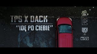 TPS  Dack  Idę po Ciebie prodFLAME [upl. by Enobe]