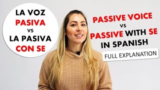 Spanish Passive Voice and Passive Voice with SE  Voz Pasiva vs Pasiva con SE [upl. by Khalin]