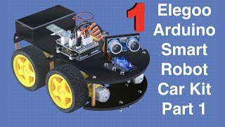 Building the Elegoo Smart Robot Car Part 1  Arduino based robotics project [upl. by Inal783]