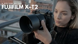 Fuji XT2 Review for Filmmakers – 4K Video and Low Light Test Footage [upl. by Lyndes]