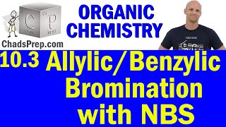 103 Allylic and Benzylic Bromination with NBS  Organic Chemistry [upl. by Tavis]