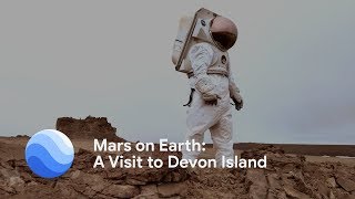 Mars on Earth A Visit to Devon Island [upl. by Eamon]