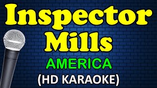 INSPECTOR MILLS  America HD Karaoke [upl. by Aneerehs615]