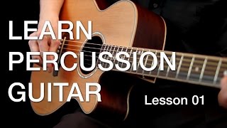 Learn Percussion Guitar  Lesson 01 [upl. by Hulbig]