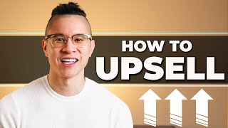 What Is Upselling amp How To Upsell Any Product or Service [upl. by Aizahs]