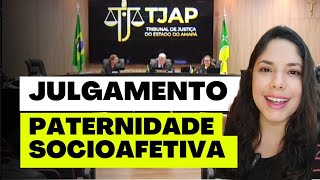 JULGAMENTO PATERNIDADE SOCIOAFETIVA [upl. by Aremat]