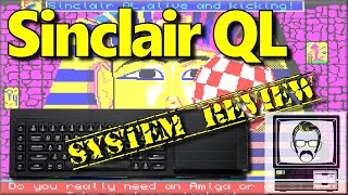 Sinclair QL System Review amp Story  Nostalgia Nerd [upl. by Odawa]