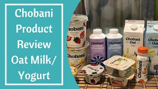 Chobani Product Review Oat Milk  Coffee Creamer  Yogurt Drink  Flip Yogurt  101 Food Travel [upl. by Eenttirb113]