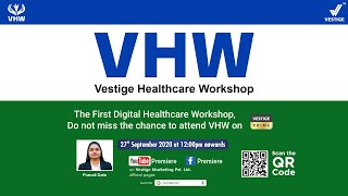 Vestige Healthcare Workshop  Part 1  Vestige Prime [upl. by Nafets471]