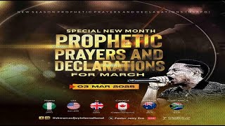 MARCH SPECIAL NEW MONTH PROPHETIC PRAYERS  DAY 1  NSPPD  3RD MARCH 2025 [upl. by Yeznil]