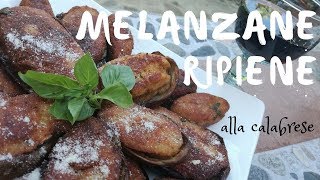 Melanzane ripiene Milingiani chini Pitticelle Calabresi  Ricetta Calabrese [upl. by Fesuoy]