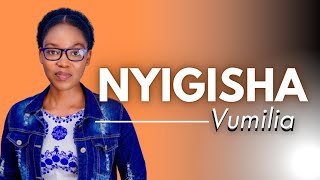 Nyigisha by Vumilia Mfitimana Video Lyrics [upl. by Dlorah]