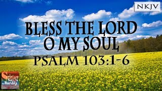 Psalm 10316 Song quotBless the LORD O My Soulquot Esther Mui [upl. by Othe]