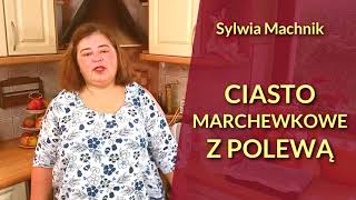 Wilgotne ciasto marchewkowe ze słodką polewą [upl. by Mond]