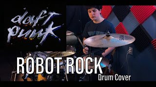 DAFT PUNK  ROBOT ROCK Drum Cover [upl. by Ogir183]