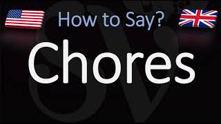 How to Pronounce Chores CORRECTLY [upl. by Backler394]