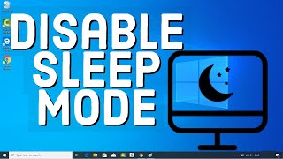 How to Turn Off Sleep Mode on Your Windows 10 [upl. by Fuller]