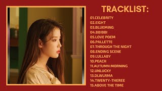 IU Best Songs Playlist for Motivation and Cheer Up [upl. by Xonk]