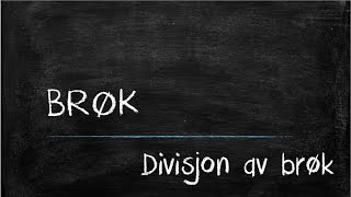 Divisjon av brøk [upl. by Assillem]